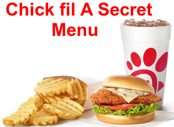 Chick fil A Secret Menu